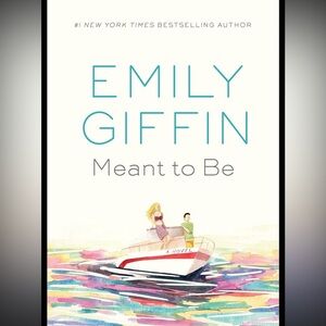 Meant To Be By Emily Giffin Book